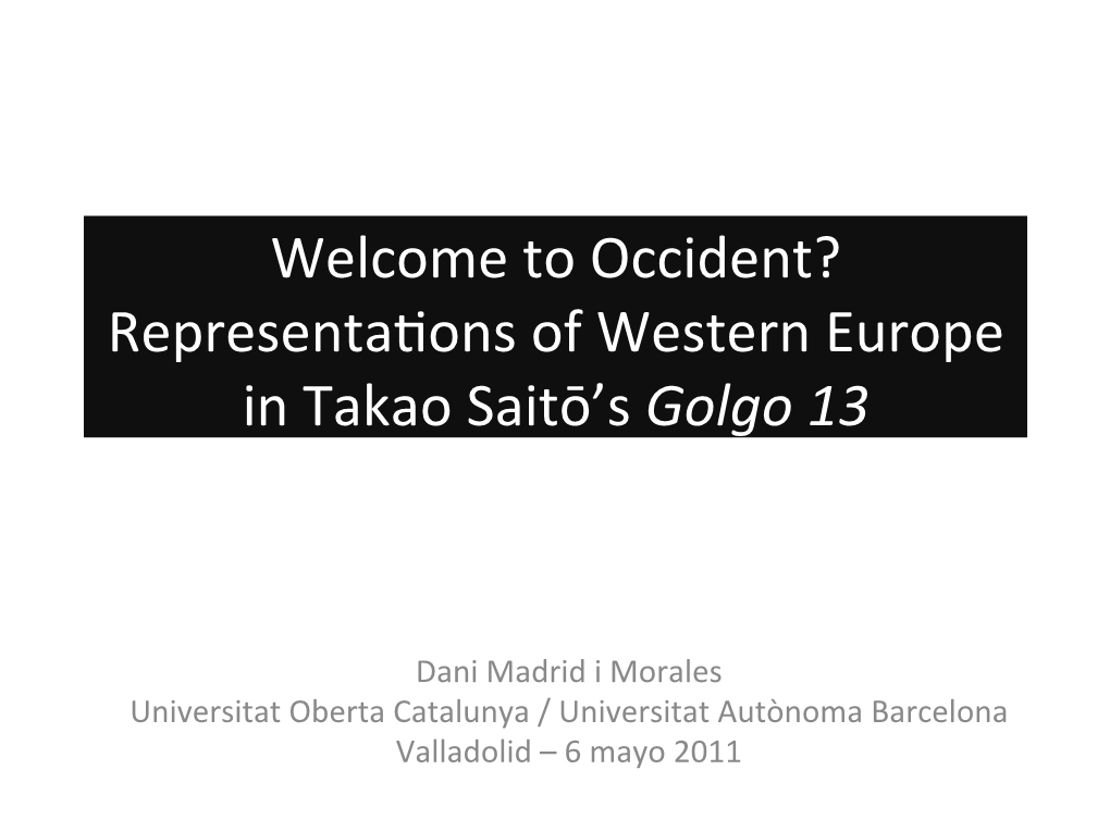 Welcome to Occident? Representaqons of Western Europe in Takao Saitō's Golgo 13