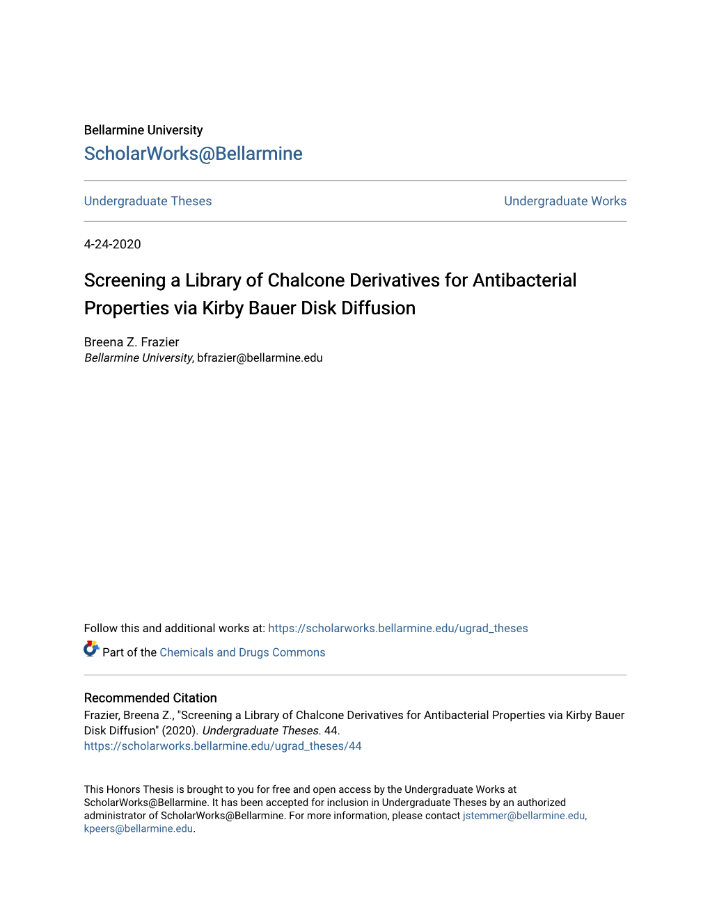 Screening a Library of Chalcone Derivatives for Antibacterial Properties Via Kirby Bauer Disk Diffusion