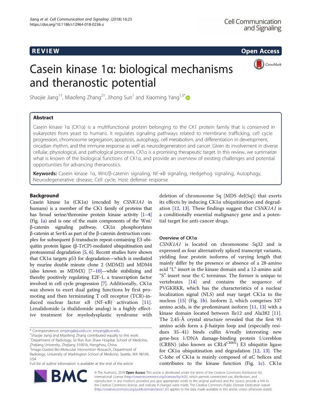 Casein Kinase 1Α: Biological Mechanisms and Theranostic Potential Shaojie Jiang1†, Miaofeng Zhang2†, Jihong Sun1 and Xiaoming Yang1,3*