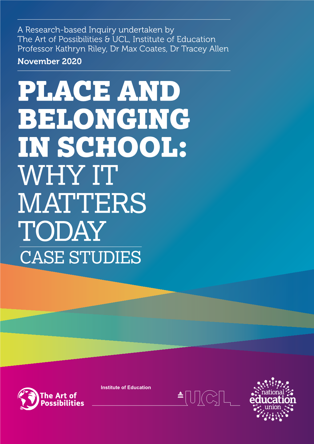 Place and Belonging in School: Why It Matters Today Case Studies