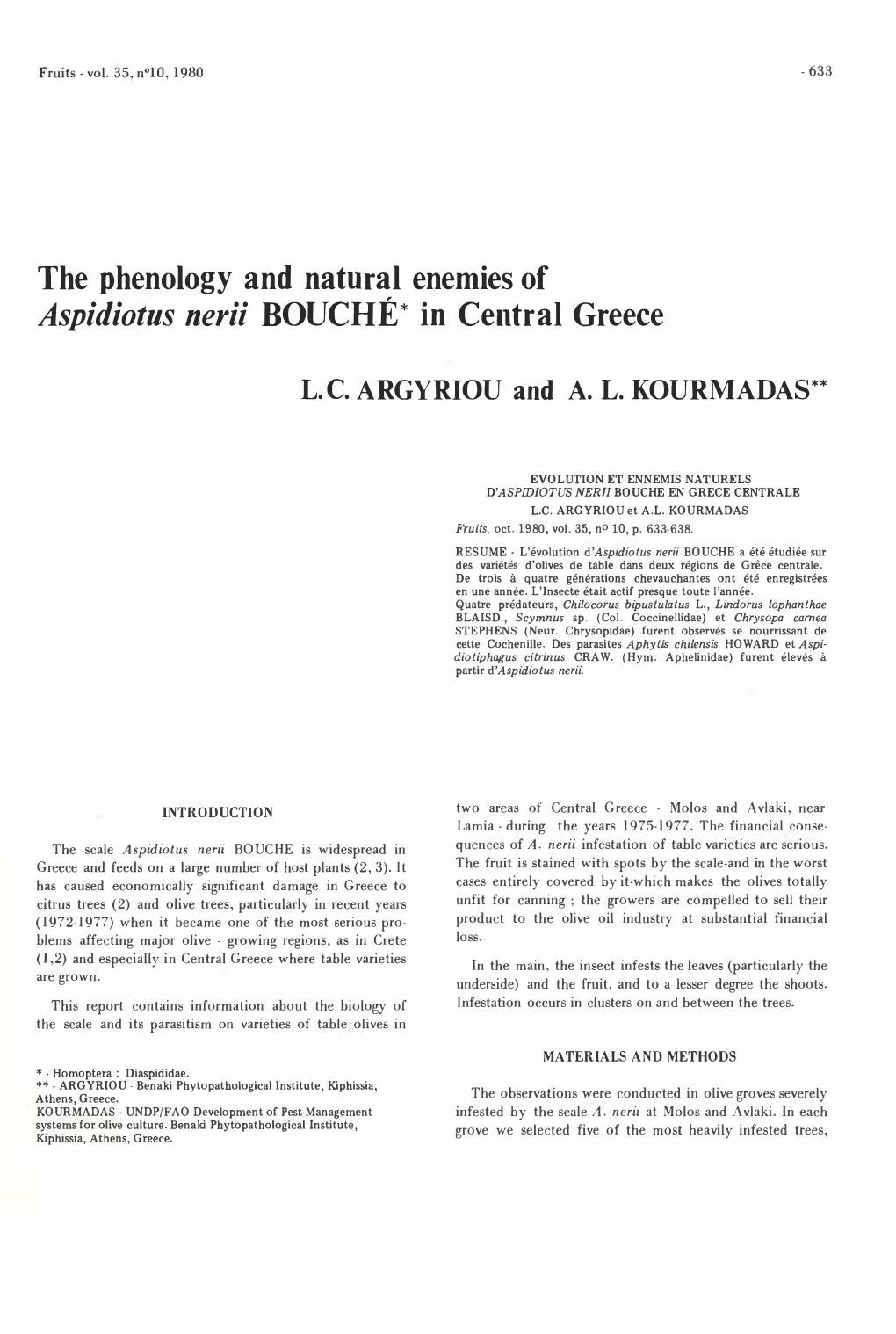 The Phenology and Natural Enemies of Aspidiotus Nerii BOUCHE* in Central Greece