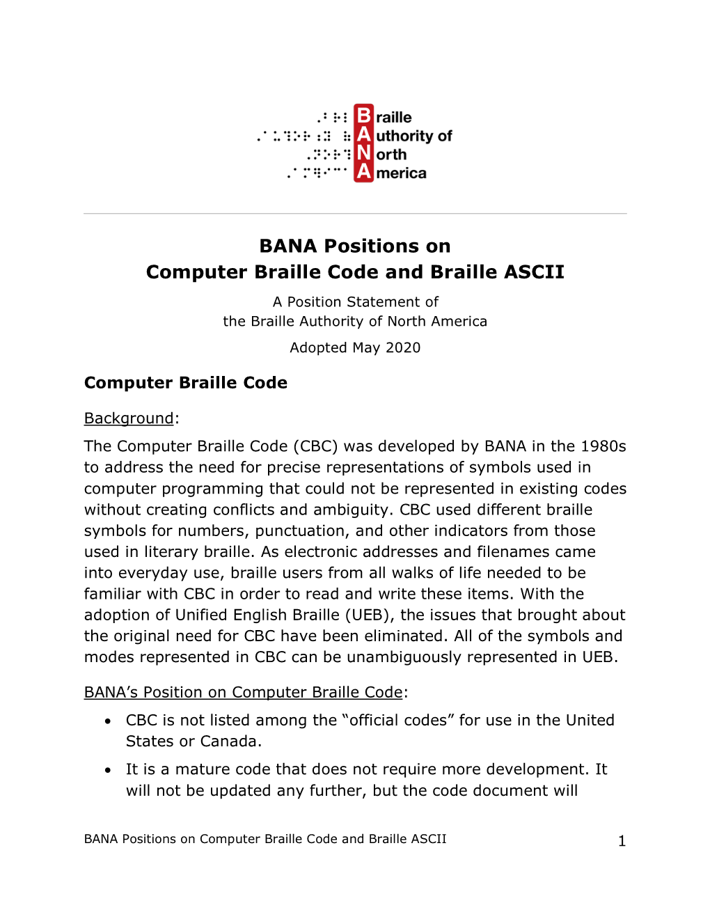 BANA Positions on Computer Braille Code and Braille ASCII a Position Statement of the Braille Authority of North America Adopted May 2020