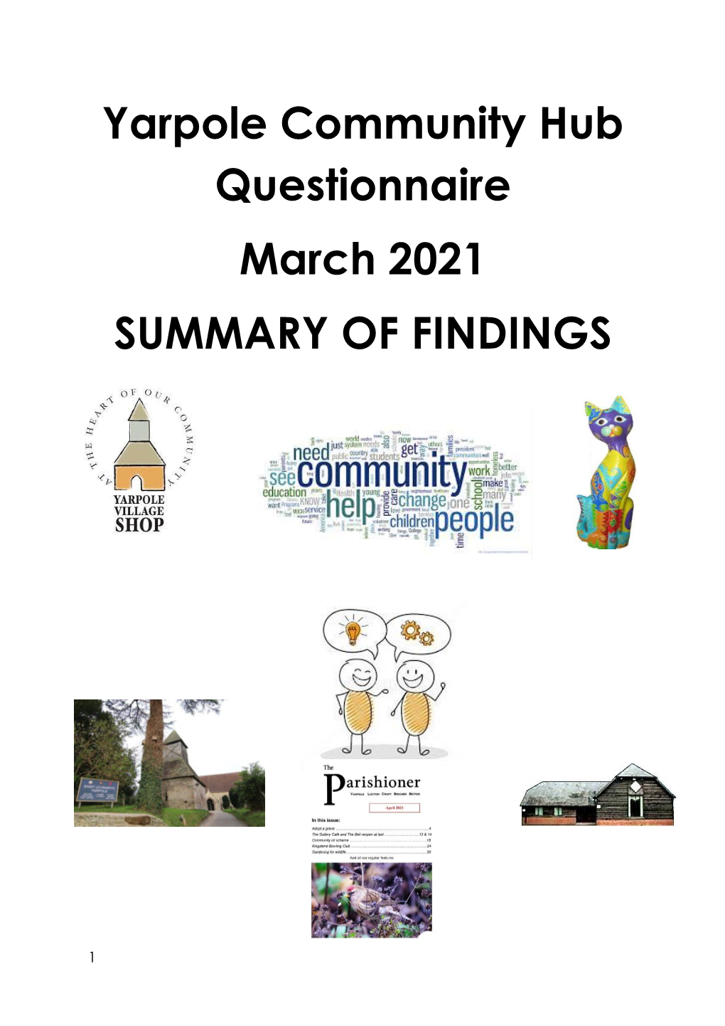 Yarpole Community Hub Questionnaire March 2021 SUMMARY of FINDINGS