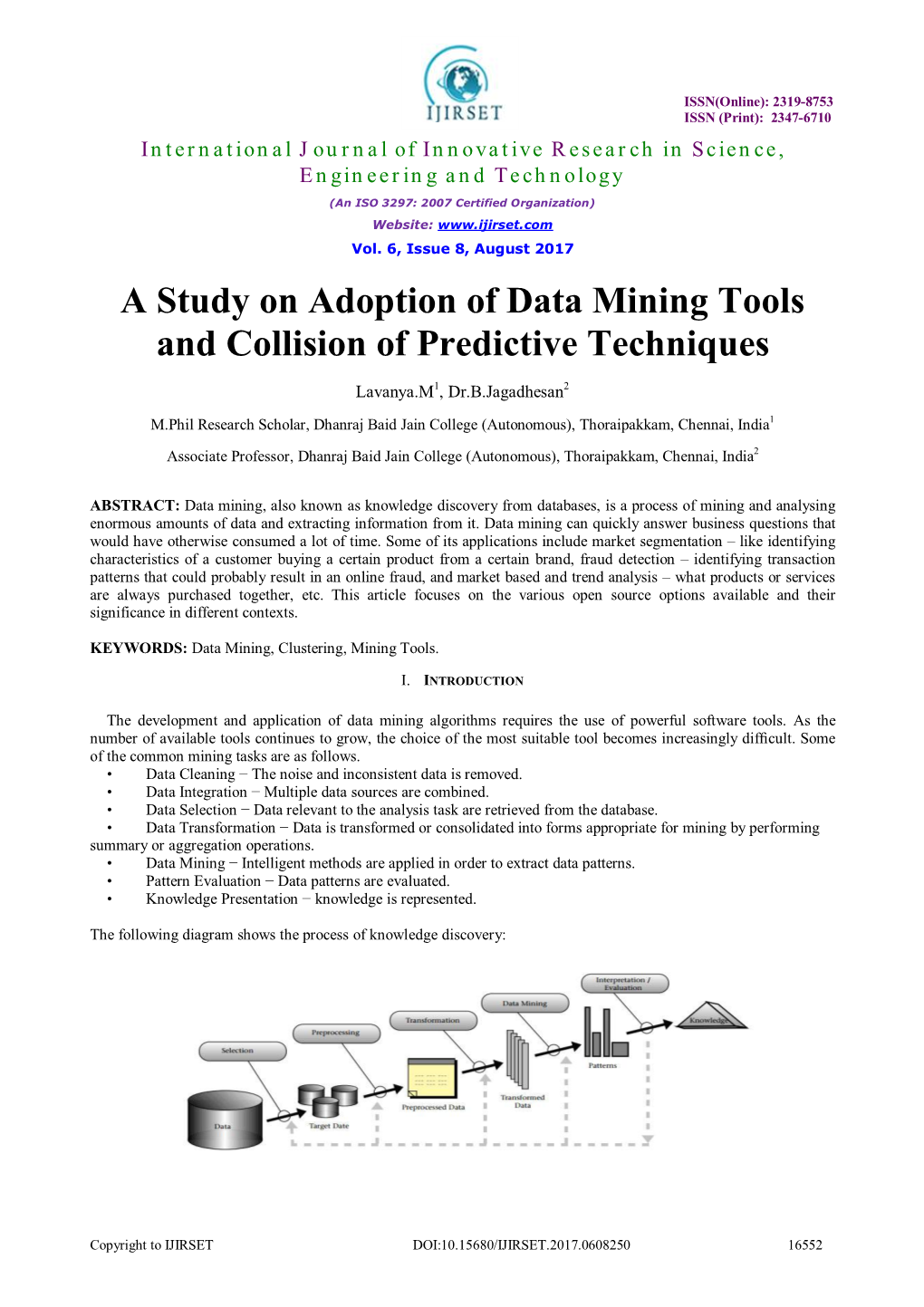 A Study on Adoption of Data Mining Tools and Collision of Predictive Techniques