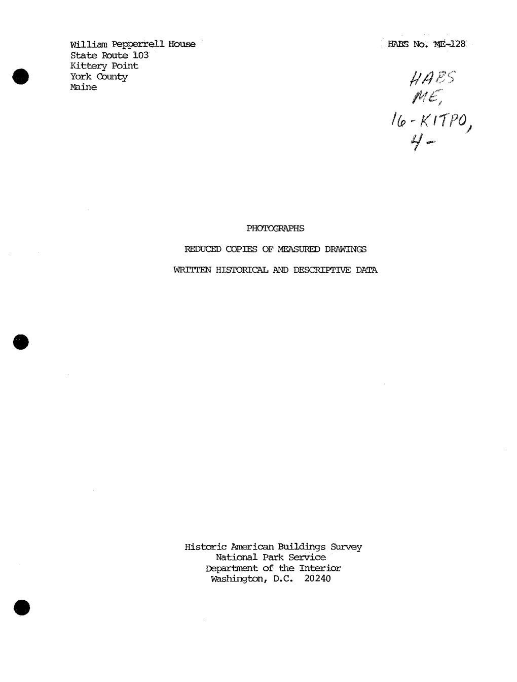 William Pepperrell House HABS No. W-128 State Route 103 Kifctery Point York County 1/$ BS Maine T