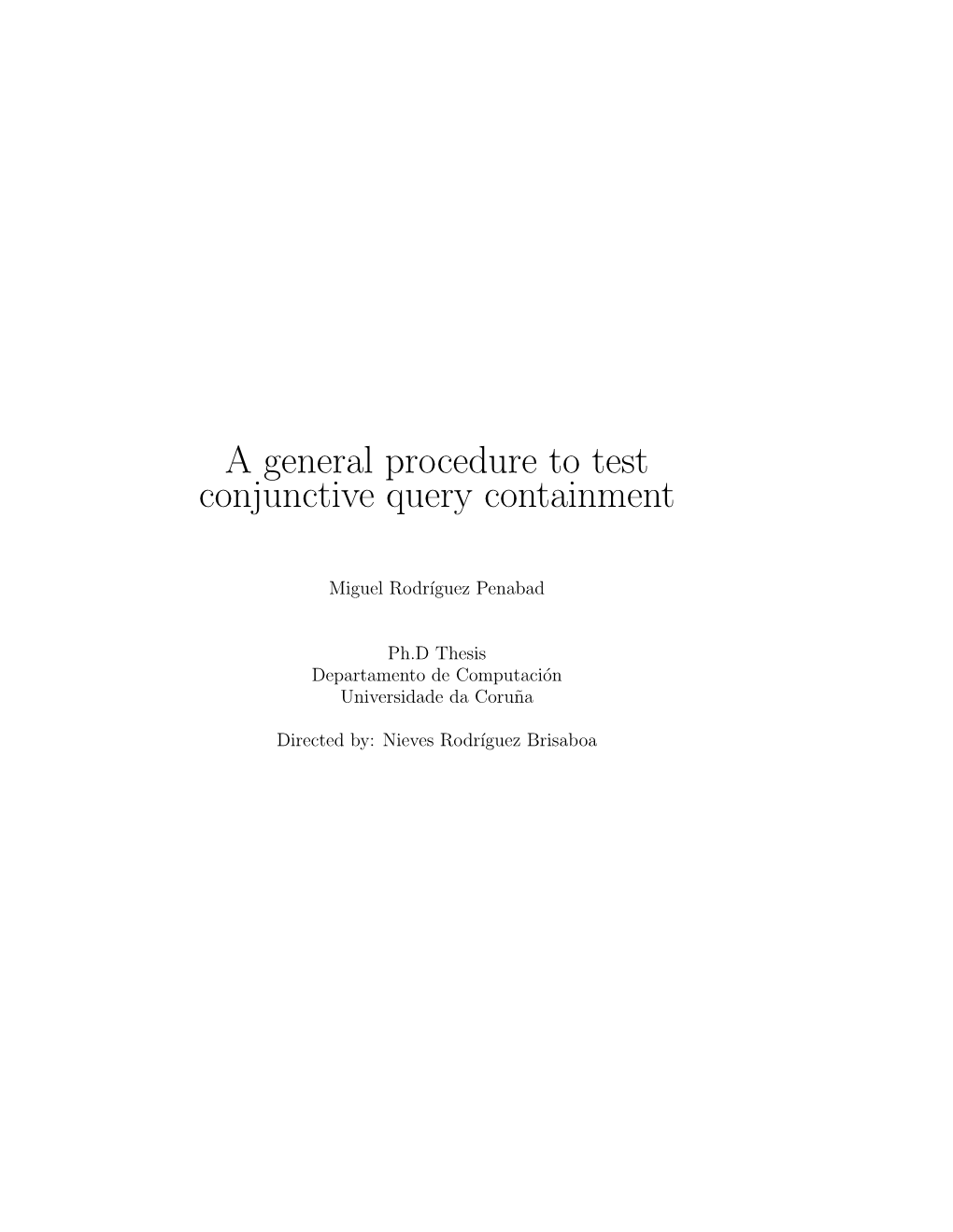 A General Procedure to Test Conjunctive Query Containment