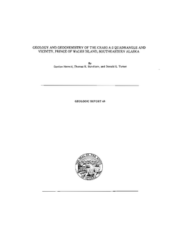 Geology and Geochemistry of the Craig A-2 Quadrangle and Vicinity, Prince of Wales Island, Southeastern Alaska