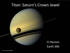 Titan: Saturn's Crown Jewel