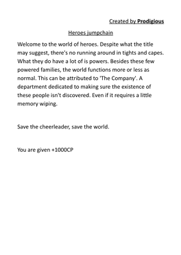 Created by Prodigious Heroes Jumpchain Welcome to the World of Heroes