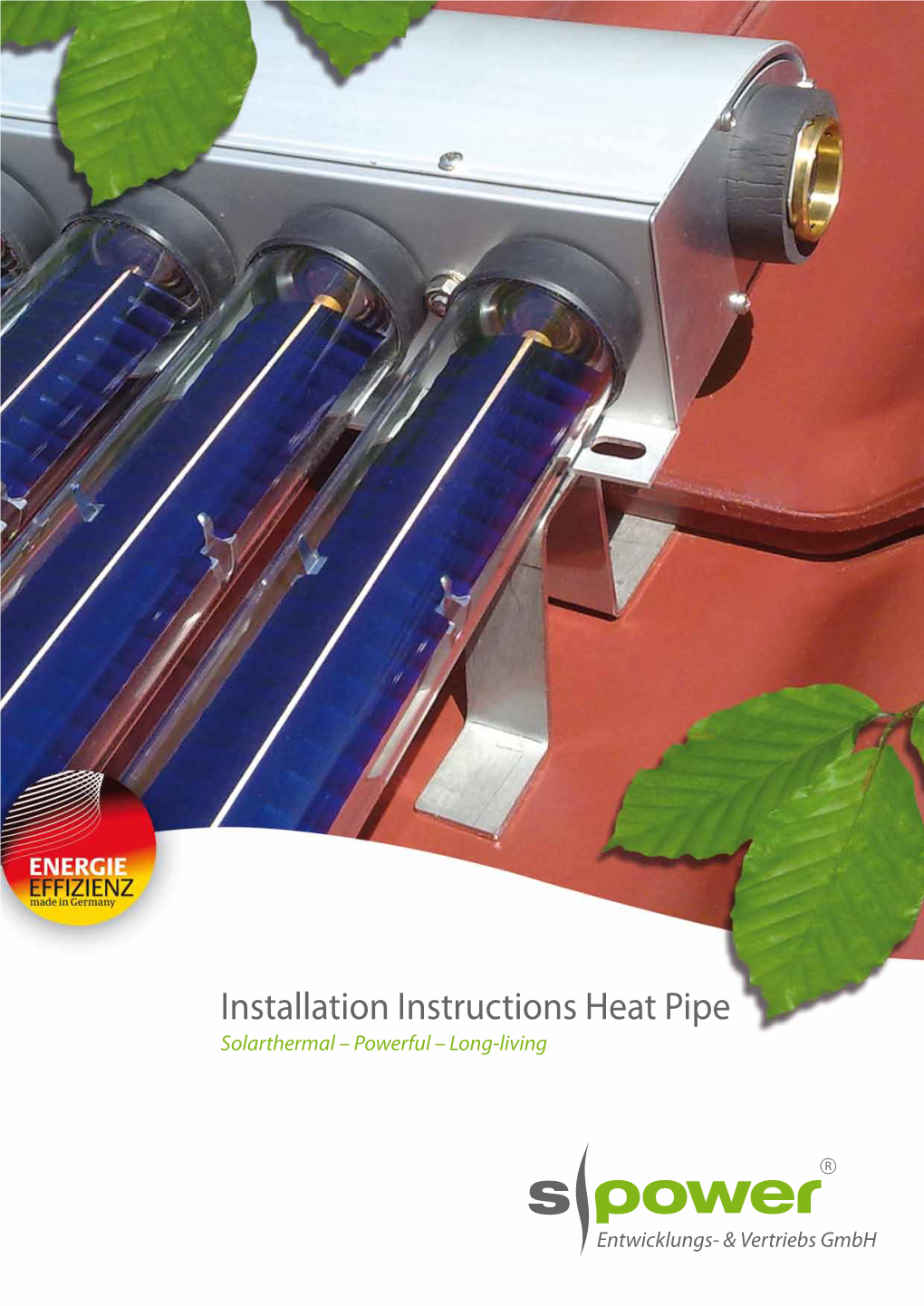 Installation Instructions Heat Pipe Solarthermal – Powerful – Long-Living