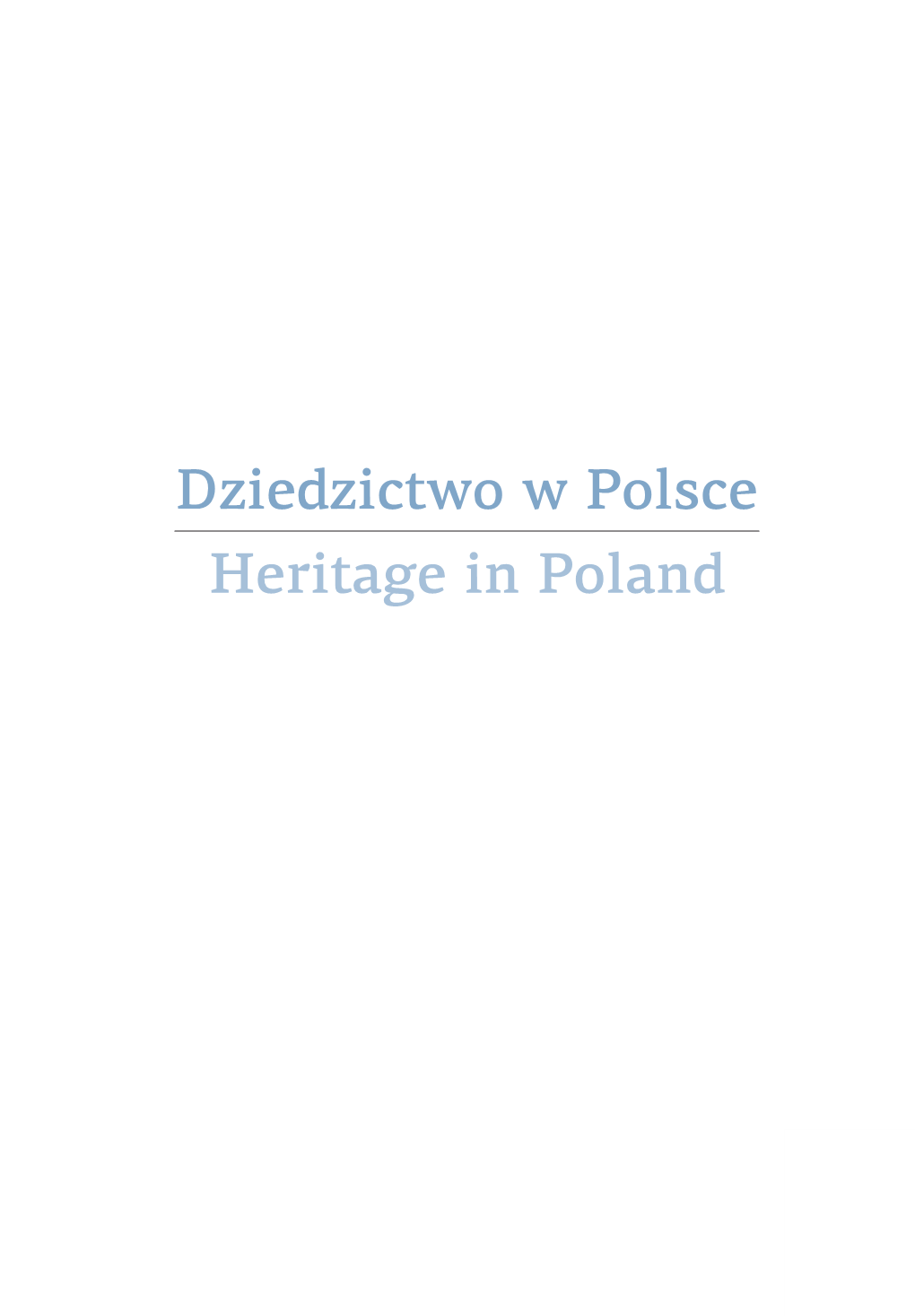 Dziedzictwo W Polsce Heritage in Poland