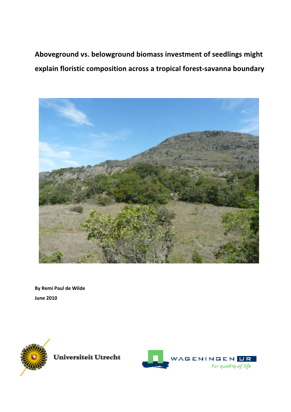 Aboveground Vs. Belowground Biomass Investment of Seedlings Might Explain Floristic Composition Across a Tropical Forest-Savanna Boundary