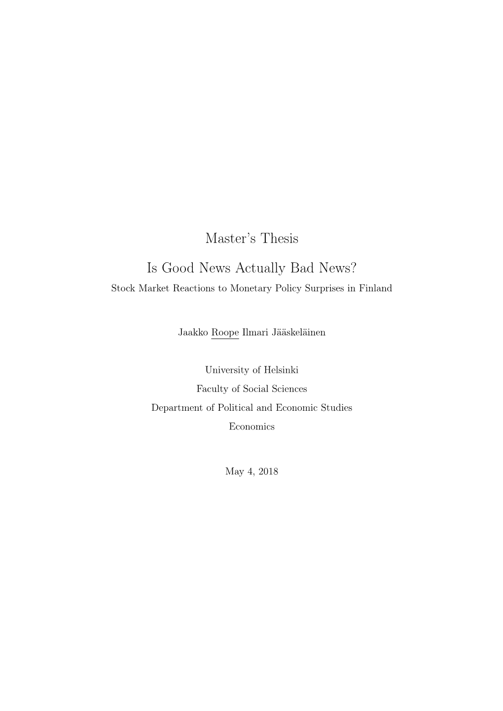 Master's Thesis Is Good News Actually Bad News?