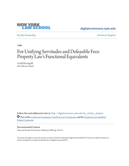For Unifying Servitudes and Defeasible Fees: Property Law's Functional Equivalents Gerald Korngold New York Law School