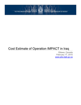 Cost Estimate of Operation IMPACT in Iraq Ottawa, Canada February 17, 2015