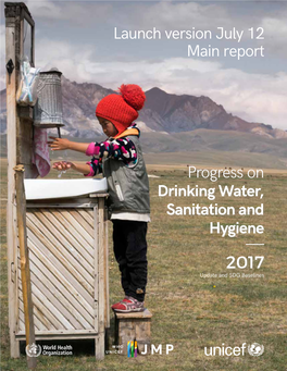 Progress on Drinking Water, Sanitation and Hygiene: 2017 Update and SDG Baselines