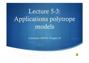 Lecture 5-3: Applications Polytrope Models