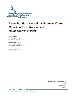 Same-Sex Marriage and the Supreme Court: United States V. Windsor and Hollingsworth V