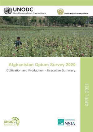 Afghanistan Opium Survey 2020: Cultivation and Production