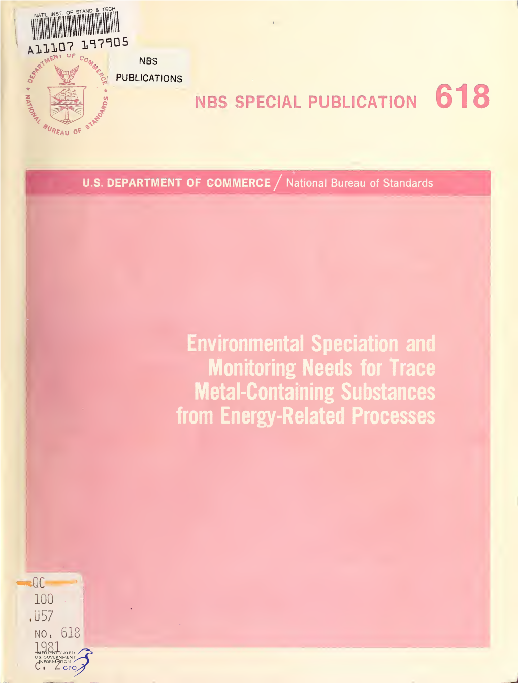 Environmental Speciation and Monitoring Needs for Trace Metal -Contai Ni Ng Substances from Energy-Related Processes