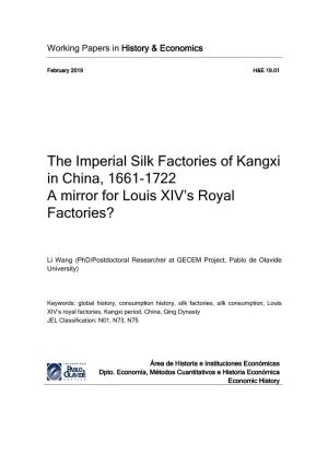The Imperial Silk Factories of Kangxi in China, 1661-1722 a Mirror for Louis XIV’S Royal Factories?