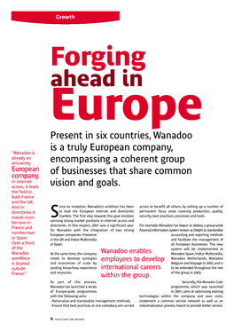 Forging Ahead in Europe Present in Six Countries, Wanadoo Is a Truly European Company, “Wanadoo Is Already an Eminently Encompassing a Coherent Group European Company