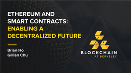 Ethereum and Smart Contracts: Enabling a Decentralized Future
