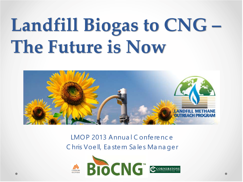 Landfill Biogas to CNG – the Future Is Now