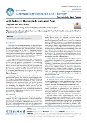 Anti-Androgen Therapy in Female Adult Acne Jing Gao* and Anjali Mahto Check for Department of Dermatology, Northwick Park Hospital, London, United Kingdom Updates