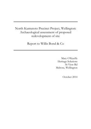 North Kumutoto Precinct Project, Wellington: Archaeological Assessment of Proposed Redevelopment of Site