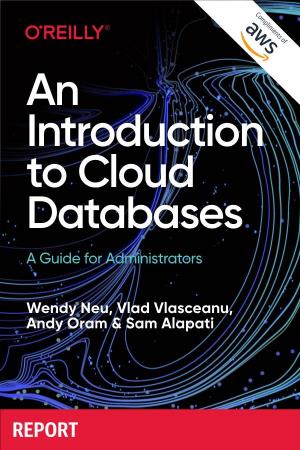 An Introduction to Cloud Databases a Guide for Administrators