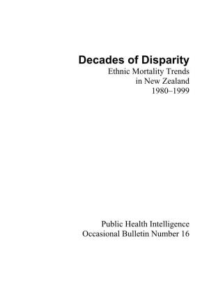 Decades of Disparity: Ethnic Mortality Trends in New Zealand 1980–1999 Represents an Important Contribution to This Debate