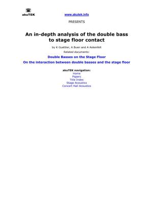 An In-Depth Analysis of the Double Bass-Stage Floor Contact