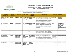 AFTER SCHOOL ACTIVITIES SCHEDULE 2018/ 2019 Term 2 from 29Th October -14Th December 2018 TIME: 3.30 - 4.30Pm (One Hour)