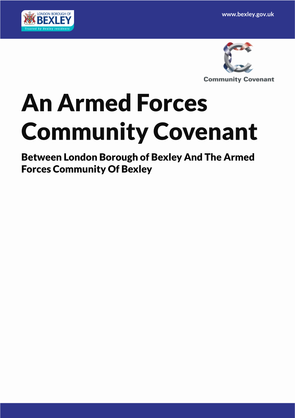 Armed Forces Community Covenant Between London Borough of Bexley and the Armed Forces Community of Bexley