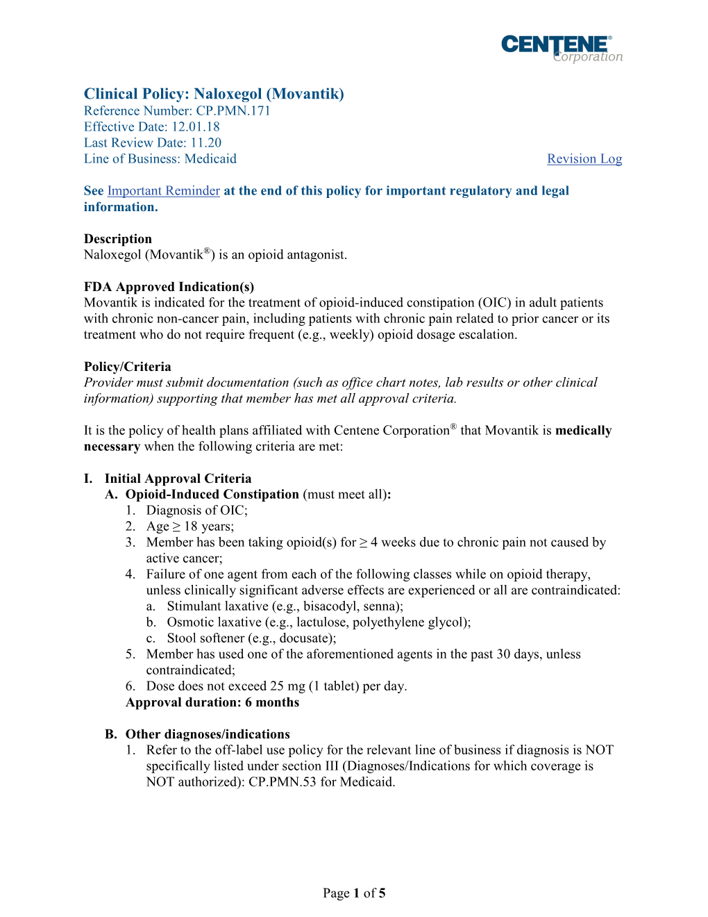 Movantik) Reference Number: CP.PMN.171 Effective Date: 12.01.18 Last Review Date: 11.20 Line of Business: Medicaid Revision Log