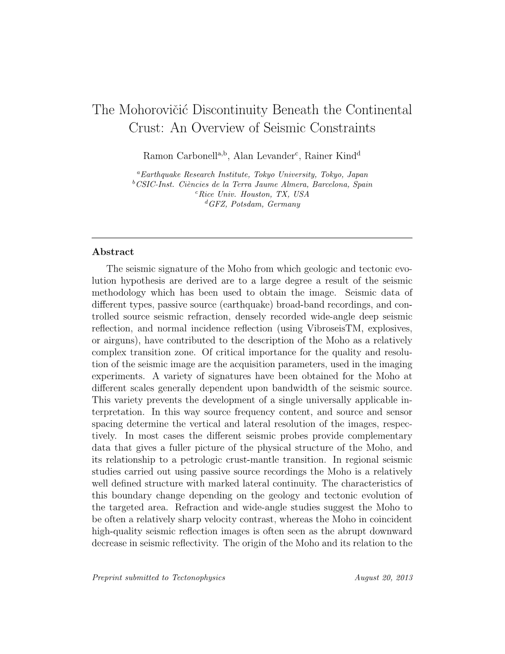 The Mohorovicic Discontinuity Beneath the Continental Crust