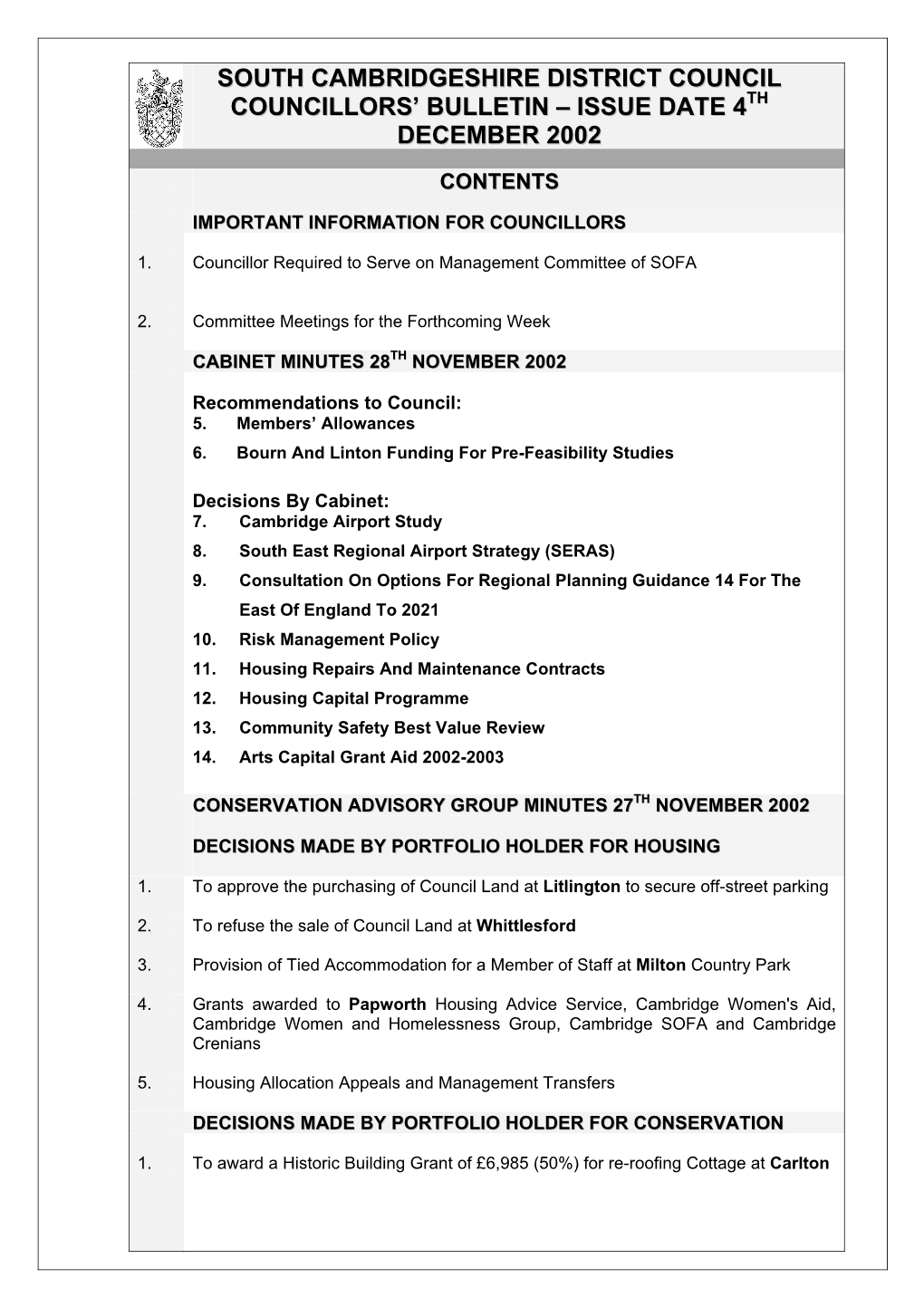 South Cambridgeshire District Council Councillors’ Bulletin – Issue Date 4Th December 2002