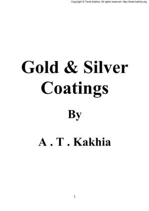 Silver and Gold Coating