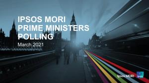 IPSOS MORI PRIME MINISTERS POLLING March 2021