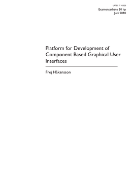 Platform for Development of Component Based Graphical User Interfaces