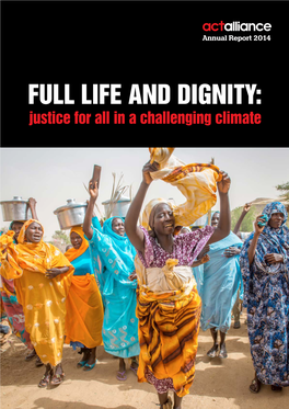 FULL LIFE and DIGNITY: Justice for All in a Challenging Climate