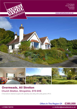 Overmeads, All Stretton Church Stretton, Shropshire, SY6 6HE a Three Bedroom Detached Bungalow with Captivating Views Sitting Within Pretty Gardens
