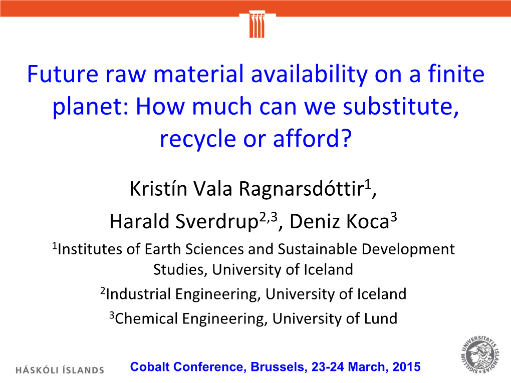 Future Raw Material Availability on a Finite Planet: How Much Can We Substitute, Recycle Or Afford?