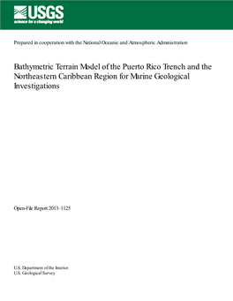 Bathymetric Terrain Model of the Puerto Rico Trench and the Northeastern Caribbean Region for Marine Geological Investigations