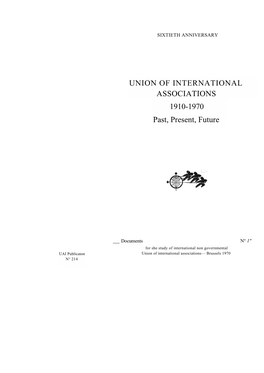 UNION of INTERNATIONAL ASSOCIATIONS 1910-1970 Past