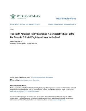 The North American Peltry Exchange: a Comparative Look at the Fur Trade in Colonial Virginia and New Netherland