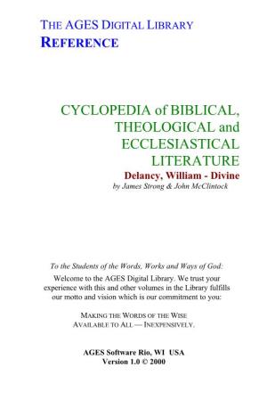 CYCLOPEDIA of BIBLICAL, THEOLOGICAL and ECCLESIASTICAL LITERATURE Delancy, William - Divine by James Strong & John Mcclintock