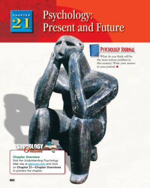 Chapter 21: Psychology: Present and Future