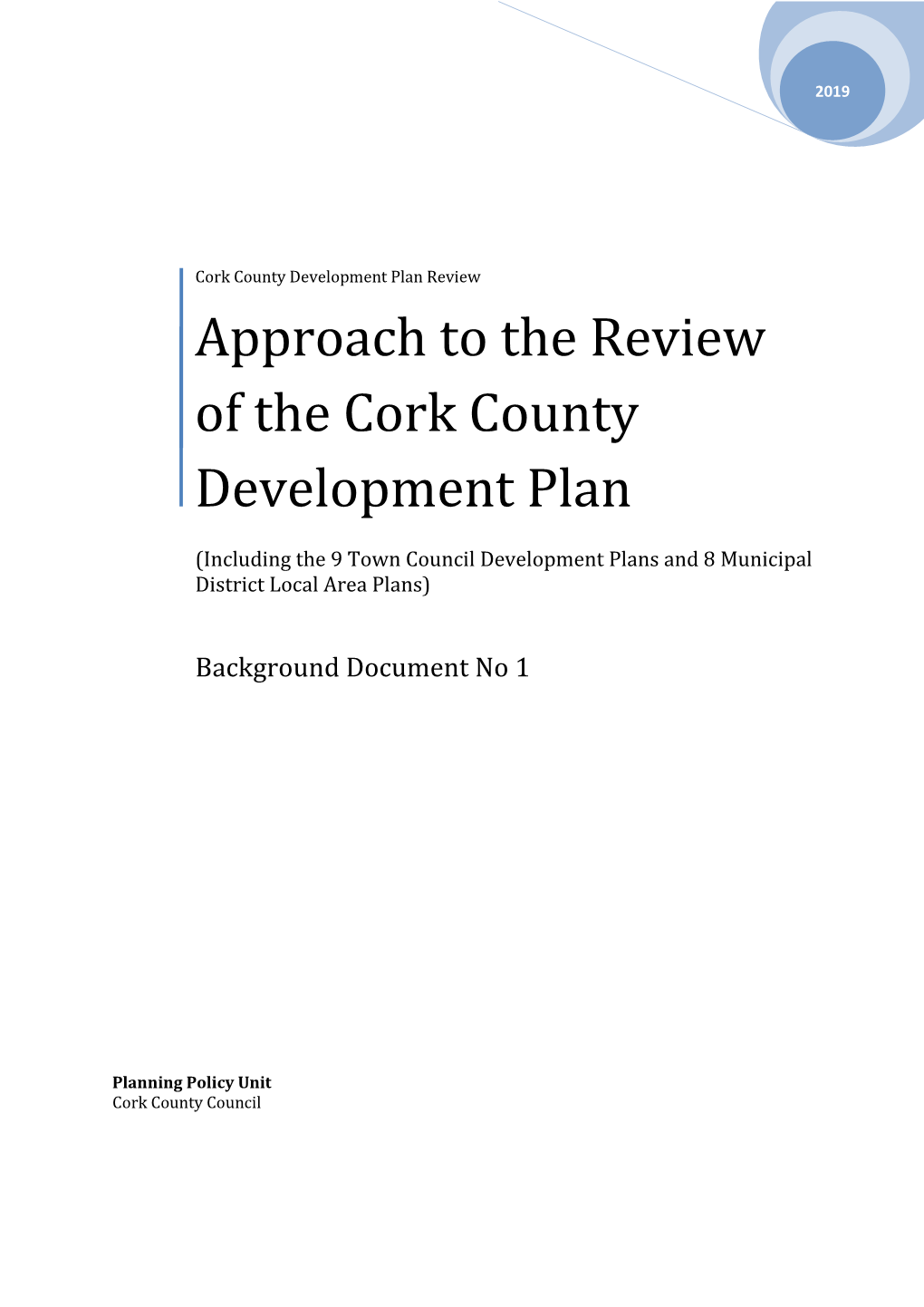 Approach to the Review of the Plan